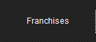 Franchises
